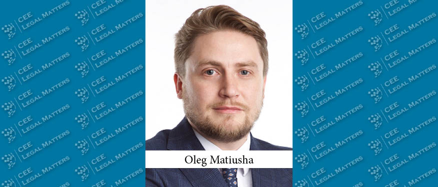 Hot Practice in Ukraine: Oleg Matiusha on Kinstellar's Infrastructure Practice