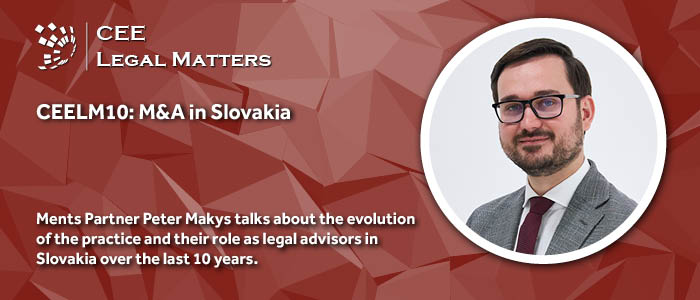 CEELM10 Interview: A Decade of M&A in Slovakia