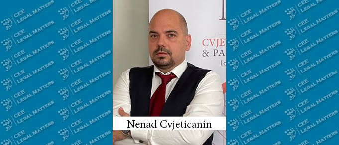 Serbia's IT Windfall: A Buzz Interview with Nenad Cvjeticanin of Cvjeticanin & Partners