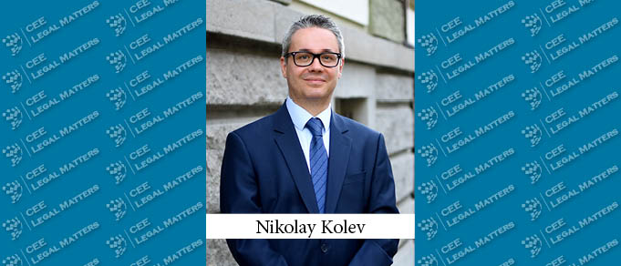 The Buzz in Bulgaria: Interview with Nikolay Kolev of Kolev, Angelov & Miteva Law Firm