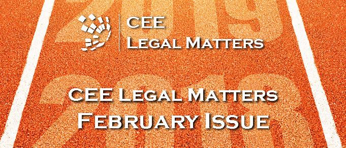 Kicking 2019 Off in Style: New Issue of CEE Legal Matters Magazine Out Now
